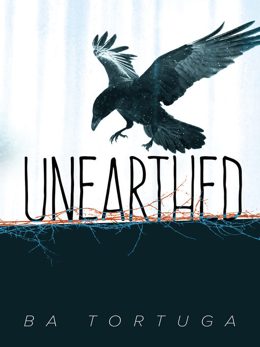Title details for Unearthed by BA Tortuga - Available